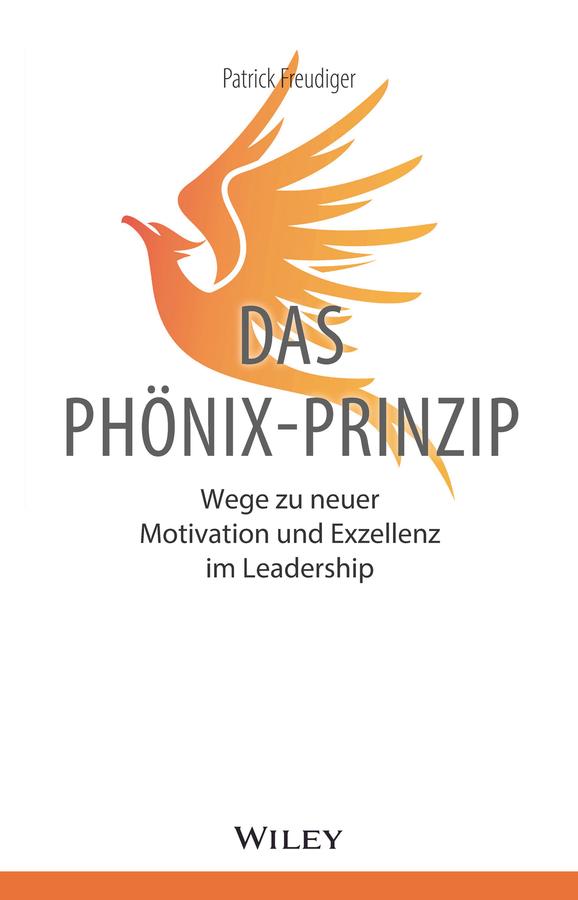 Das Phönix-Prinzip by Patrick Freudiger