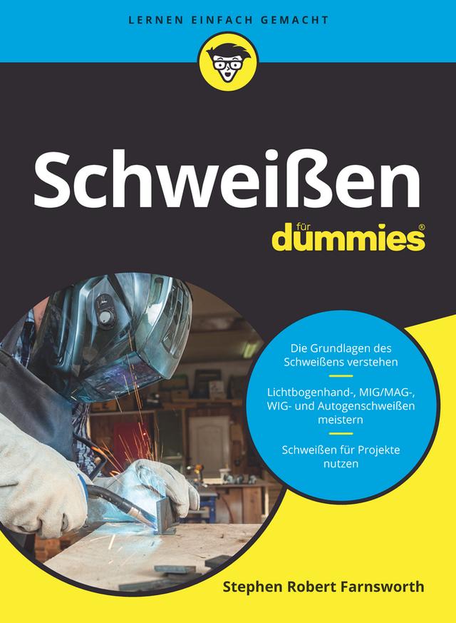 Schweißen für Dummies by Steven Robert Farnsworth