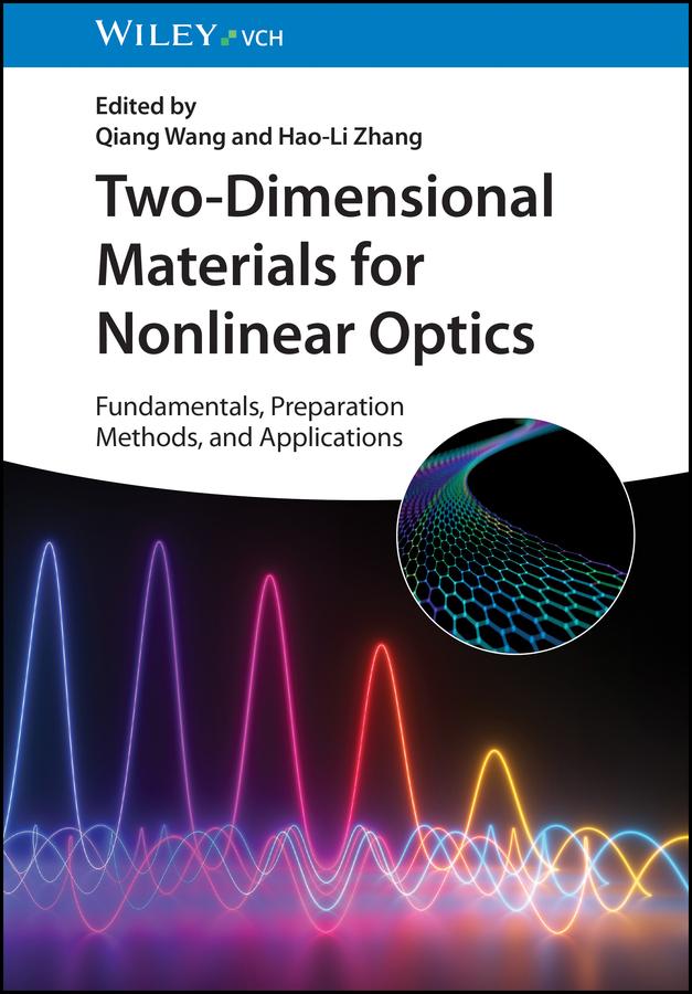 Two-Dimensional Materials for Nonlinear Optics by Hao-Li Zhang, Qiang Wang