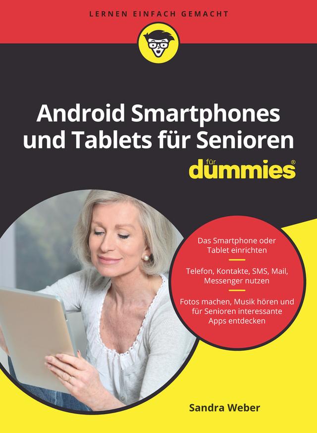 Android Smartphones und Tablets für Senioren für Dummies by Sandra Weber