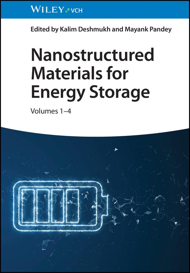 Nanostructured Materials for Energy Storage, 4 Volumes by Kalim Deshmukh, Mayank Pandey
