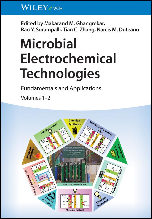 Microbial Electrochemical Technologies by Makarand M. Ghangrekar, Narcis M. Duteanu, Rao Y. Surampalli, Tian C. Zhang