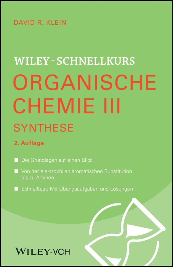 Wiley-Schnellkurs Organische Chemie III by David R. Klein