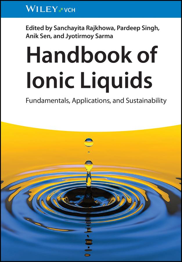 Handbook of Ionic Liquids by Anik Sen, Jyotirmoy Sarma, Pardeep Singh, Sanchayita Rajkhowa