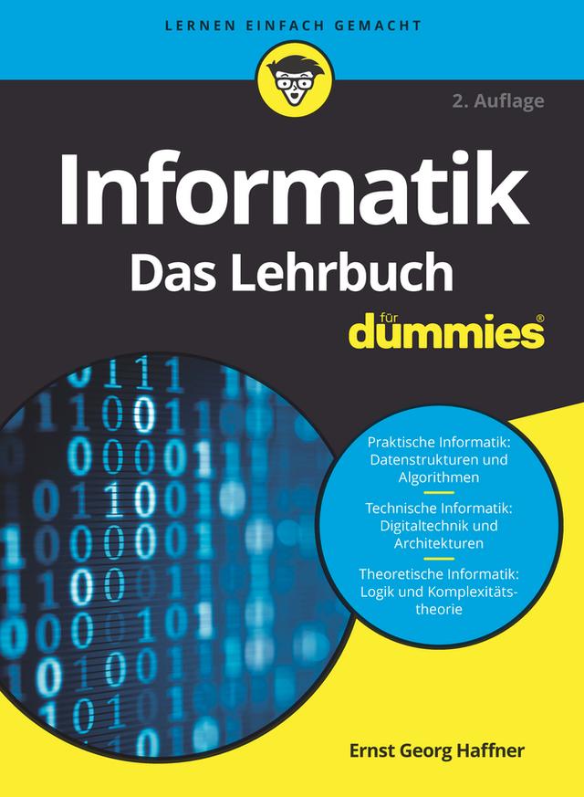Informatik für Dummies, Das Lehrbuch by Ernst Georg Haffner