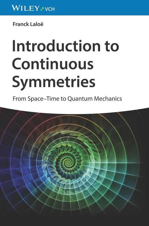 Introduction to Continuous Symmetries by Daniel Ostrowsky, Franck Laloë, Nicole Ostrowsky
