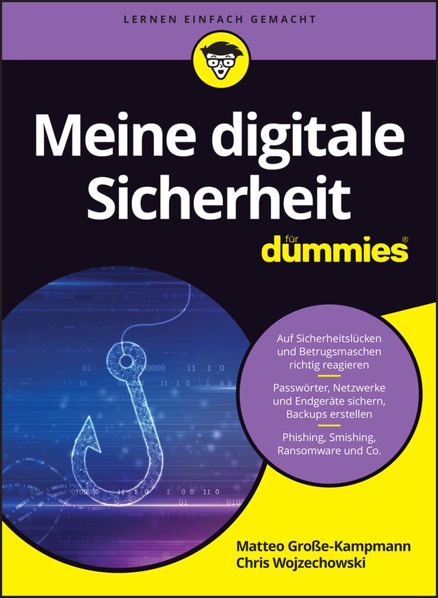 Meine digitale Sicherheit für Dummies by Chris Wojzechowski, Matteo Grosse-Kampmann