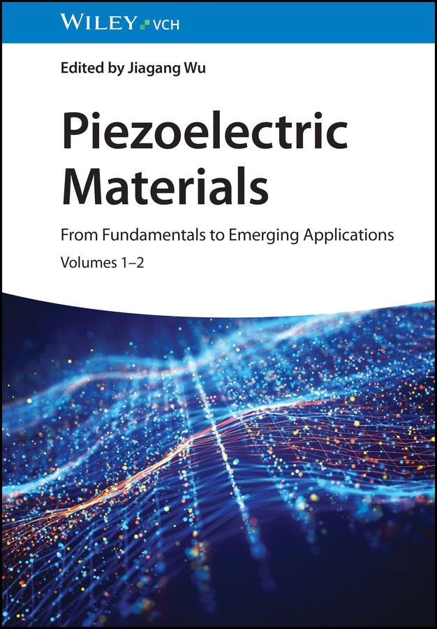 Piezoelectric Materials by Jiagang Wu