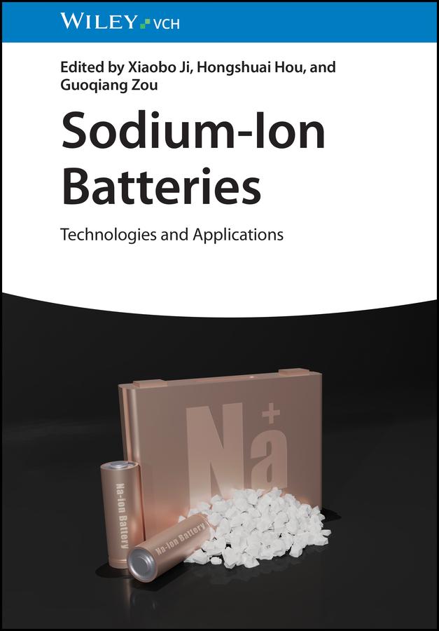 Sodium-Ion Batteries by Guoqiang Zou, Hongshuai Hou, Xiaobo Ji