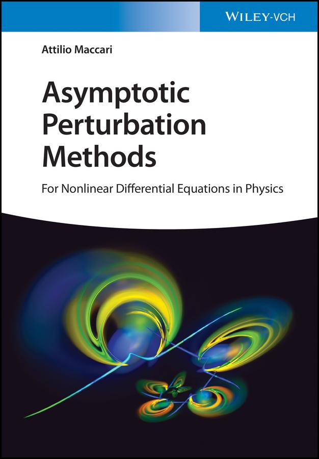 Asymptotic Perturbation Methods by Attilio Maccari