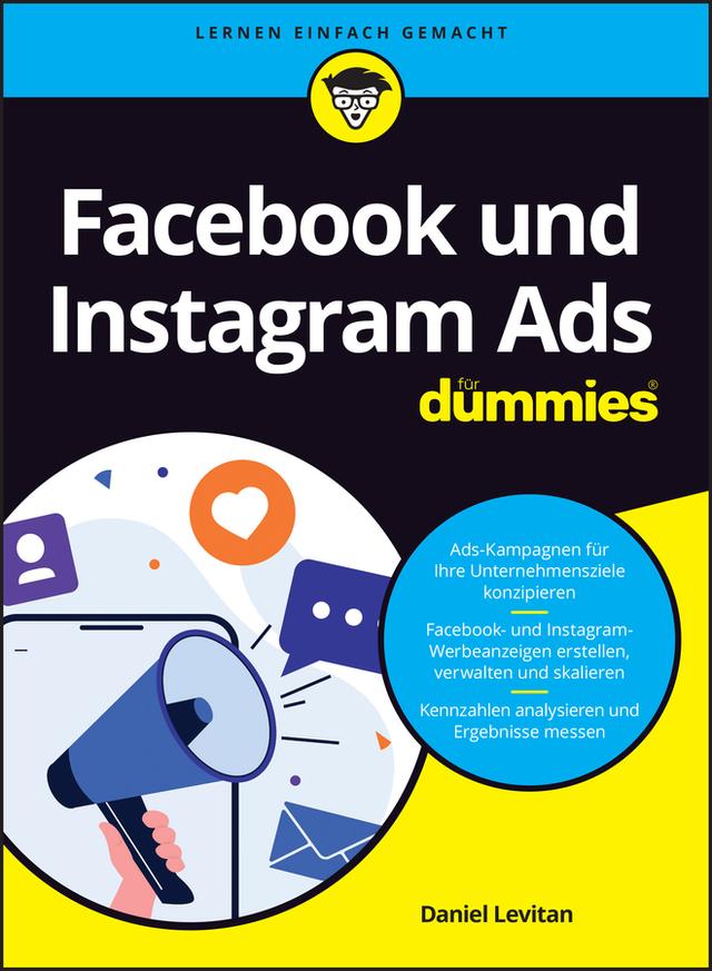 Facebook und Instagram Ads für Dummies by Daniel Levitan