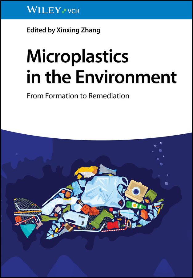 Microplastics in the Environment by Xinxing Zhang