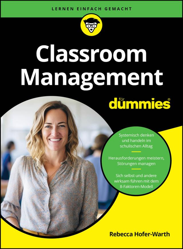 Classroom Management für Dummies by Rebecca Hofer-Warth