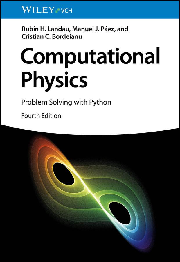 Computational Physics by Cristian C. Bordeianu, Manuel J. Páez, Rubin H. Landau