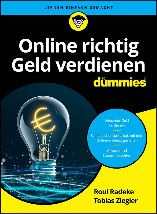 Online richtig Geld verdienen für Dummies by Roul Radeke, Tobias Ziegler
