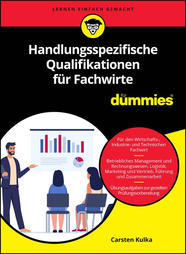 Handlungsspezifische Qualifikationen für Fachwirte für Dummies by Carsten Kulka