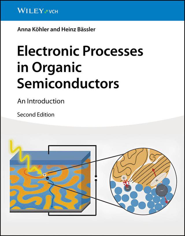 Electronic Processes in Organic Semiconductors by Anna Köhler, Heinz Bässler