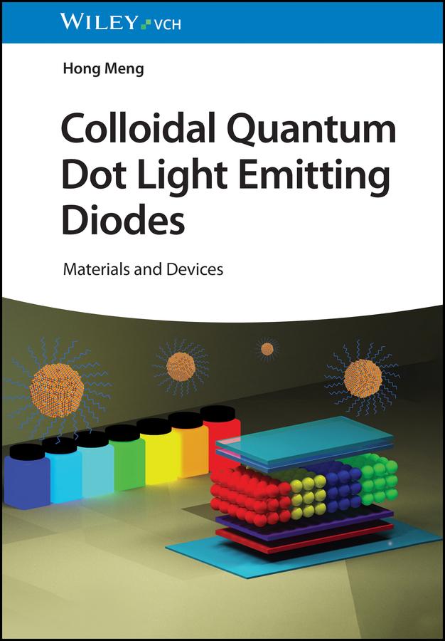 Colloidal Quantum Dot Light Emitting Diodes by Hong Meng