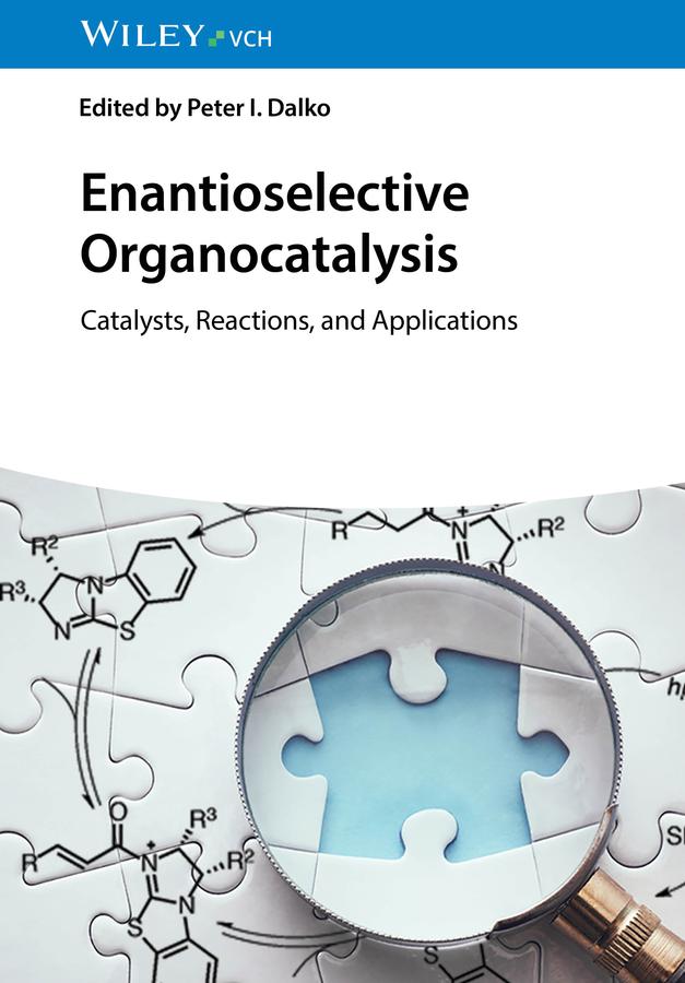 Enantioselective Organocatalysis by Peter I. Dalko