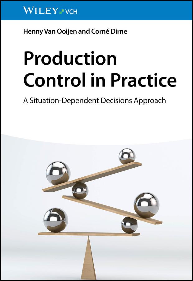 Production Control in Practice by Corné Dirne, Henny Van Ooijen