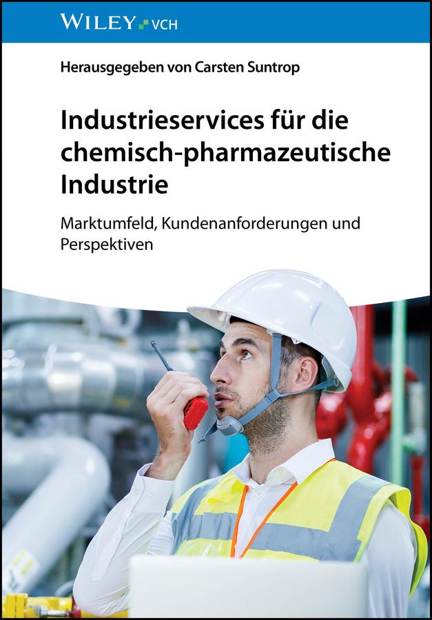 Industrieservices für die chemisch-pharmazeutische Industrie by Carsten Suntrop