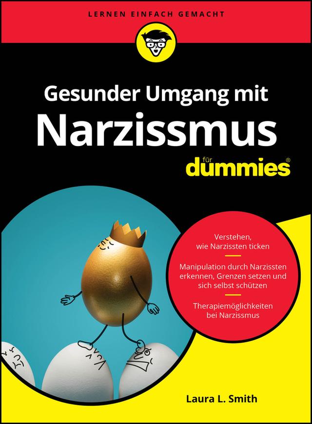 Gesunder Umgang mit Narzissmus für Dummies by Laura L. Smith