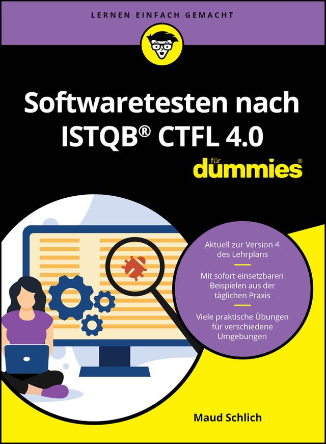 Softwaretesten nach ISTQB CTFL 4.0 für Dummies by Maud Schlich