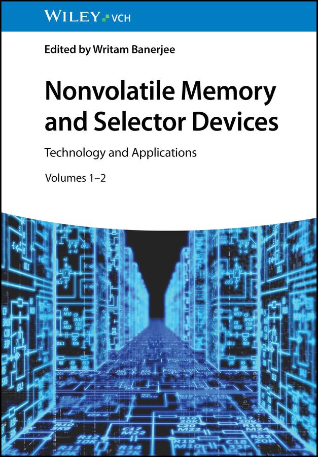 Nonvolatile Memory and Selector Devices by Writam Banerjee