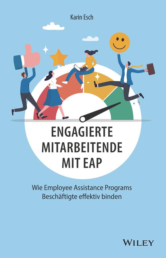 Engagierte Mitarbeitende mit EAP by Karin Esch