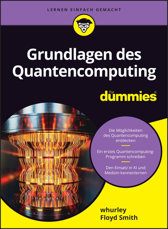 Grundlagen des Quantencomputing für Dummies by Floyd Earl Smith