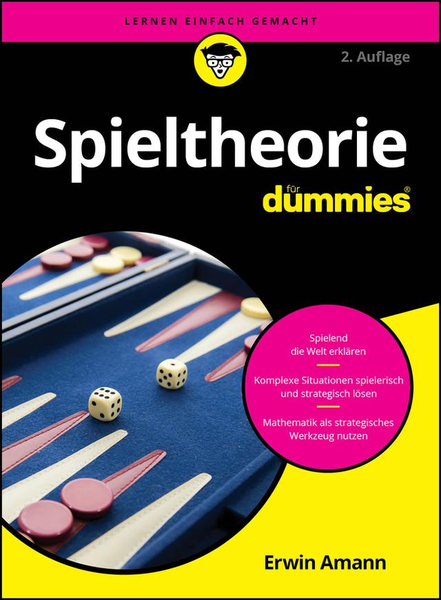 Spieltheorie für Dummies by Erwin Amann