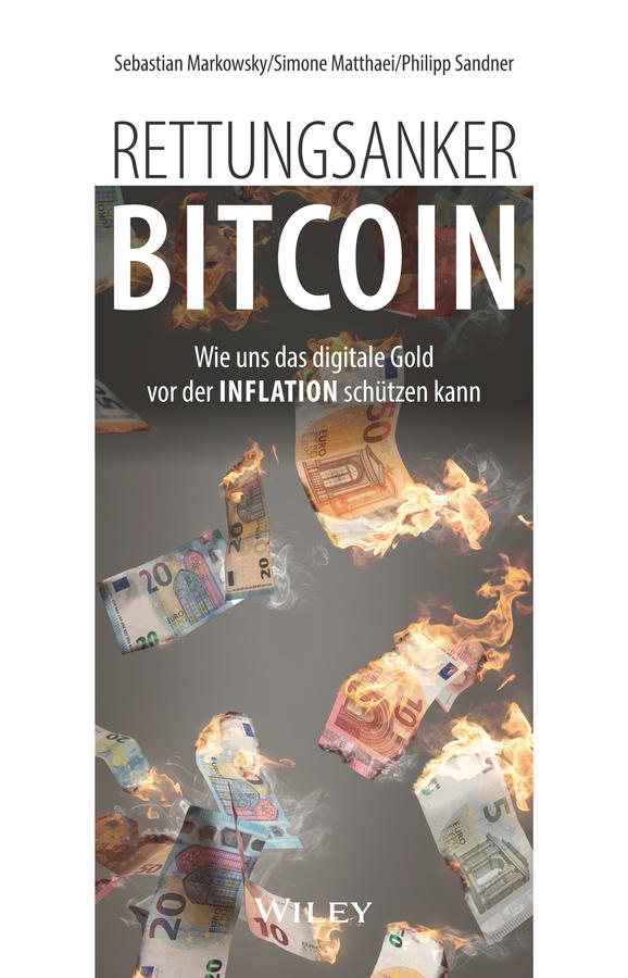 Rettungsanker Bitcoin by Philipp Sandner, Sebastian Markowsky, Simone Matthaei