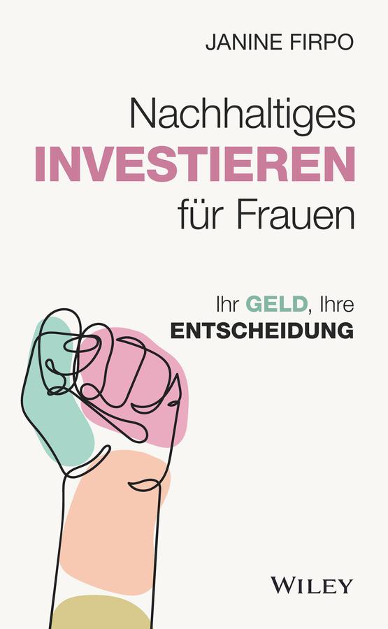 Nachhaltiges Investieren für Frauen by Janine Firpo