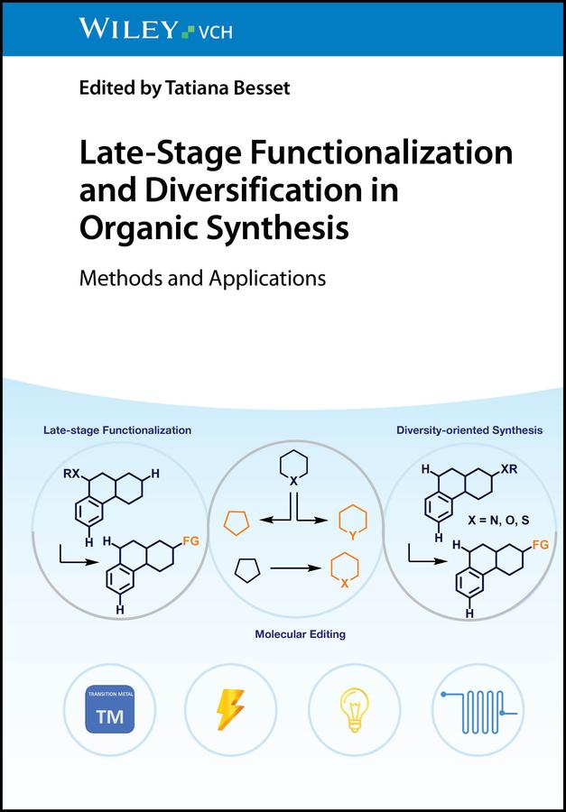 Late-Stage Functionalization and Diversification in Organic Synthesis
