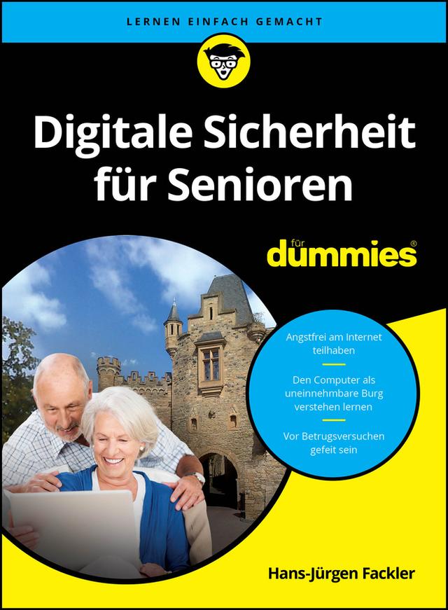 Digitale Sicherheit für Senioren für Dummies by Hans-Jürgen Fackler