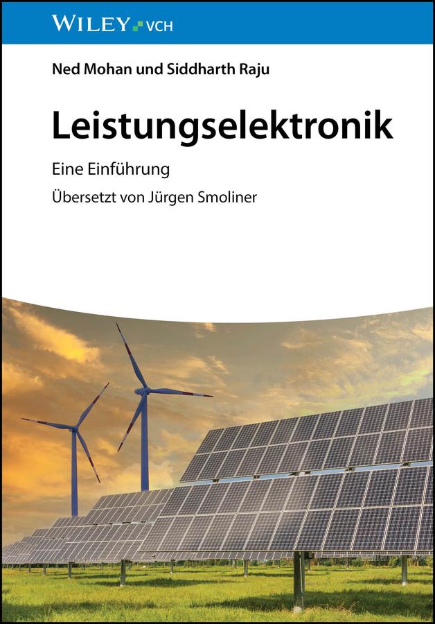 Leistungselektronik by Jürgen Smoliner, Ned Mohan, Siddharth Raju