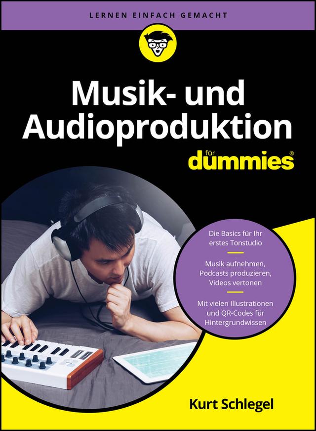Musik- und Audioproduktion für Dummies by Kurt Schlegel