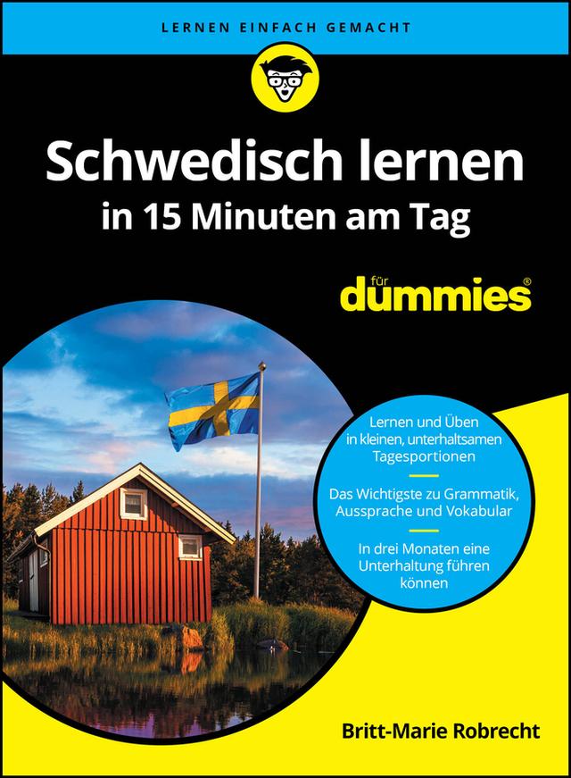 Schwedisch lernen in 15 Minuten am Tag für Dummies by Britt-Marie Robrecht
