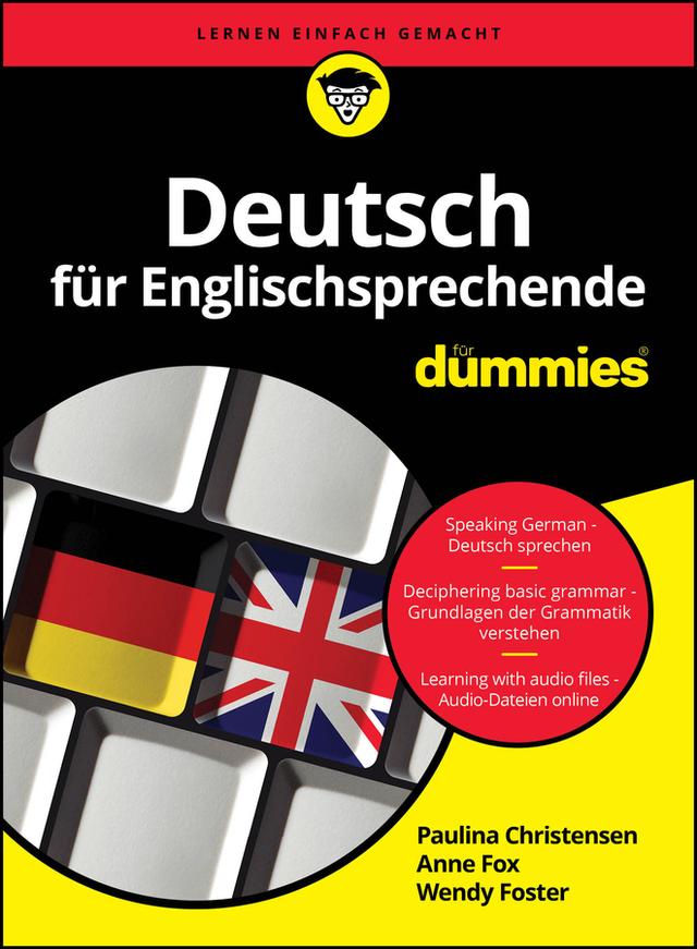 Deutsch für Englischsprechende für Dummies by Anne Fox, Paulina Christensen, Wendy Foster