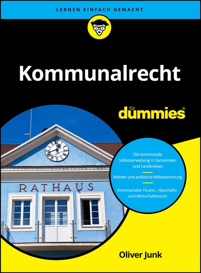 Kommunalrecht für Dummies by Oliver Junk
