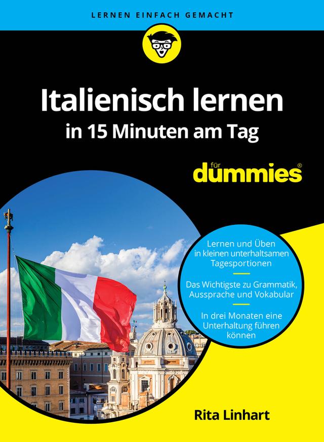 Italienisch lernen in 15 Minuten am Tag für Dummies by Rita Linhart