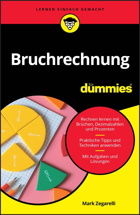 Bruchrechnung für Dummies by Mark Zegarelli