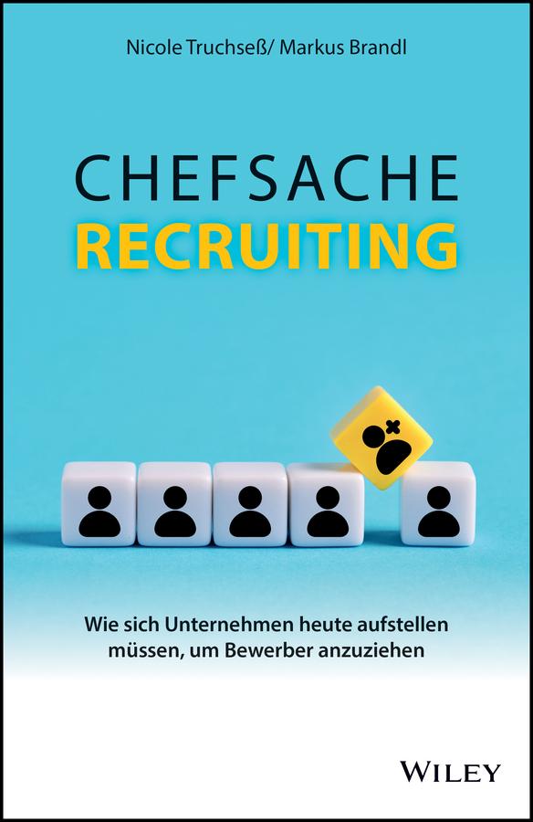 Chefsache Recruiting by Markus Brandl, Nicole Truchseß