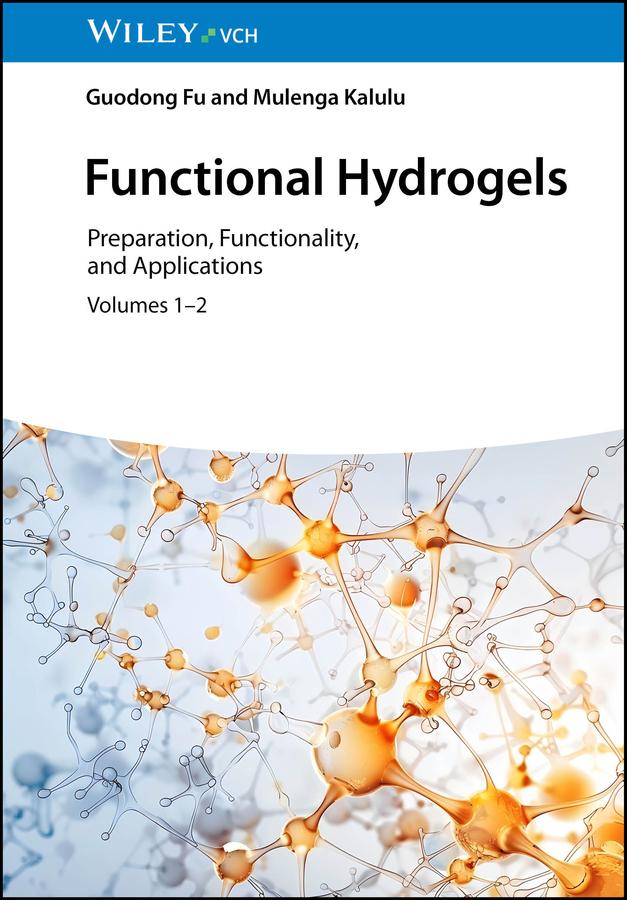 Functional Hydrogels by Guodong Fu, Mulenga Kalulu