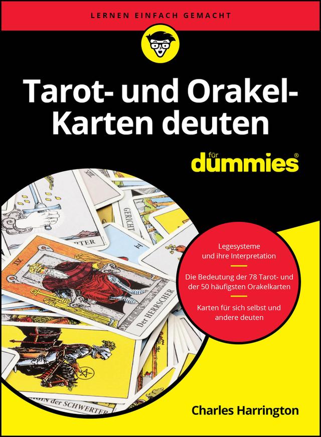 Tarot- und Orakel-Karten deuten für Dummies by Charles Harrington