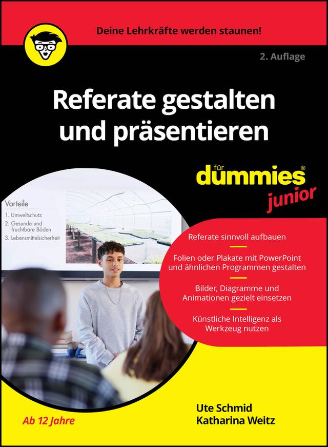 Referate gestalten und präsentieren für Dummies Junior by Katharina Weitz, Ute Schmid