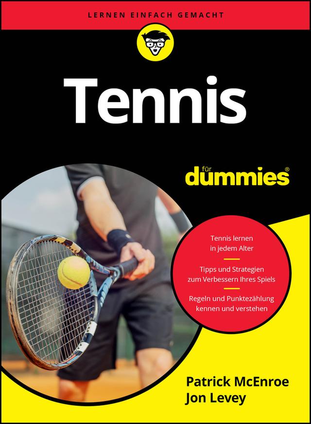 Tennis für Dummies by Jon Levey, Patrick McEnroe