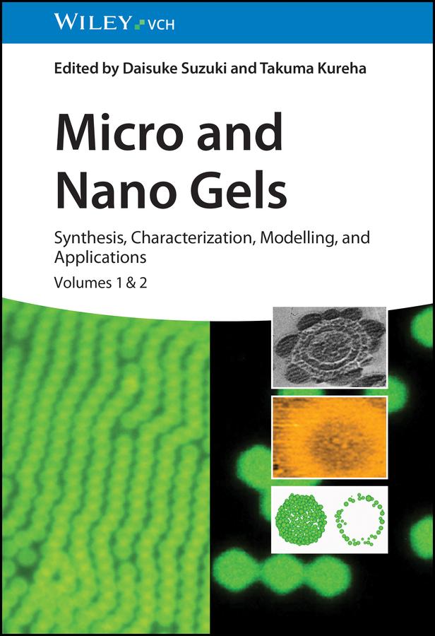 Micro and Nano Gels by Daisuke Suzuki, Takuma Kureha