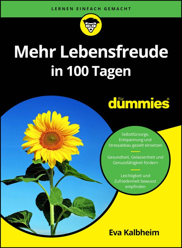 Mehr Lebensfreude in 100 Tagen für Dummies by Eva Kalbheim