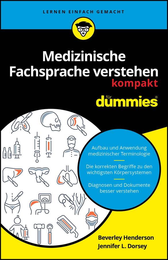 Medizinische Fachsprache verstehen kompakt für Dummies by Beverley Henderson, Jennifer L. Dorsey, Susanne Katharina Hemschemeier